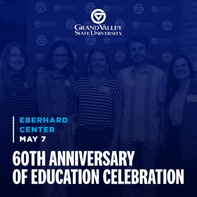 60th Anniversary of Education at GVSU